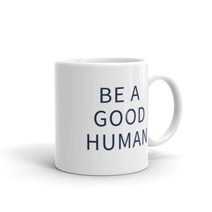 
            
                Load image into Gallery viewer, Be A Good Human Mug - Olive &amp;amp; Auger
            
        