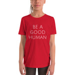 Be A Good Human Youth Holiday Short Sleeve T-Shirt