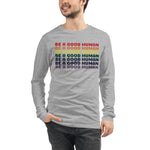 Rainbow Good Human Unisex Long Sleeve T-Shirt